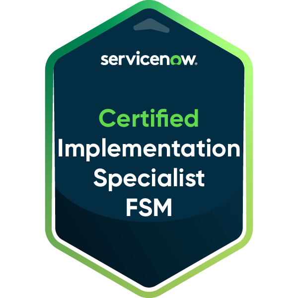 ServiceNow Certified Implementation Specialist Field Service Management badge
